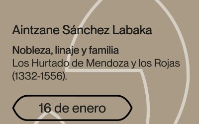 Nobleza, linaje y familia. Los Hurtado de Mendoza y los Rojas (1332-1556)