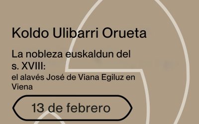 Conferencia: La nobleza euskaldun del siglo XVIII: el alavés José Viana de Eguiluz en Viena