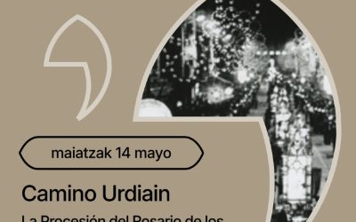 La Procesión del Rosario de los Faroles: participación social, ritual y actos festivos de Vitoria-Gasteiz