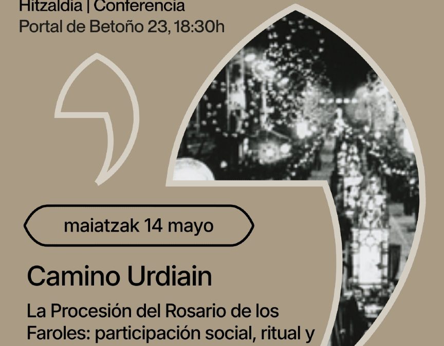 La Procesión del Rosario de los Faroles: participación social, ritual y actos festivos de Vitoria-Gasteiz