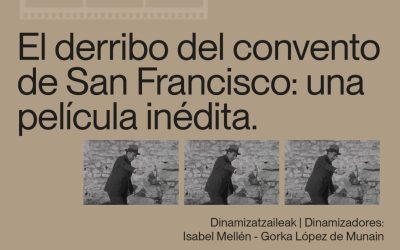 Videoforum del derribo del convento de San Francisco